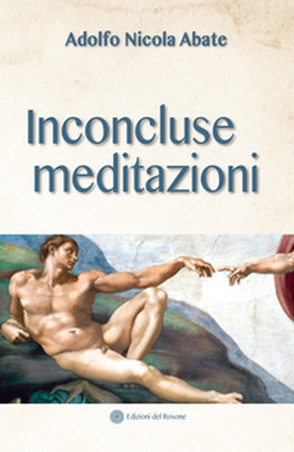 Inconcluse meditazioni - Librerie.coop Inconcluse meditazioni - Librerie.coop