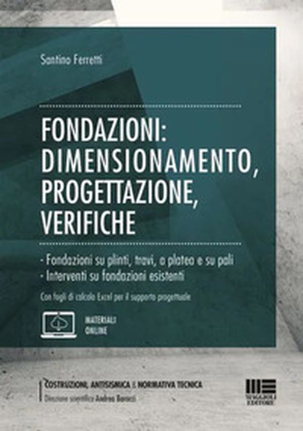 Fondazioni: dimensionamento, progettazione, verifiche - Librerie.coop Fondazioni: dimensionamento, progettazione, verifiche - Librerie.coop