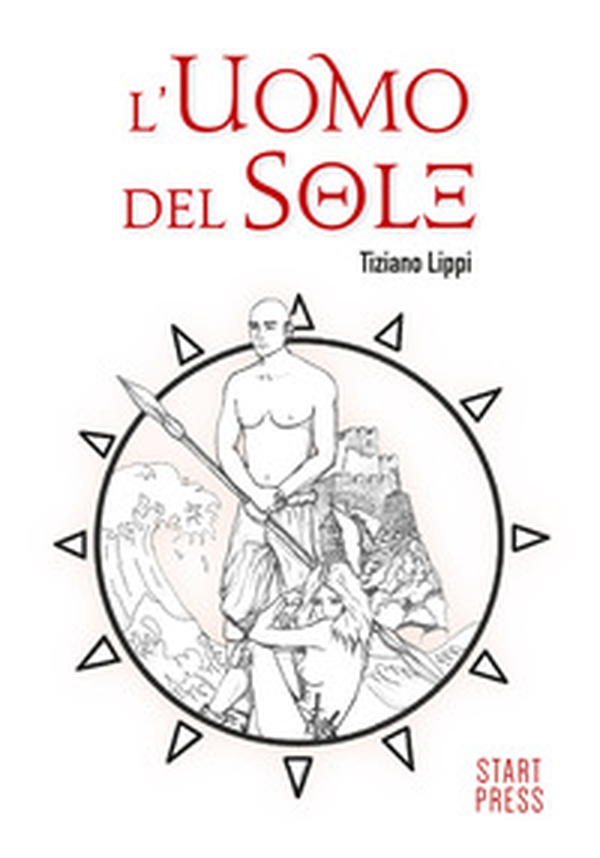 L'uomo del sole - Librerie.coop L'uomo del sole - Librerie.coop