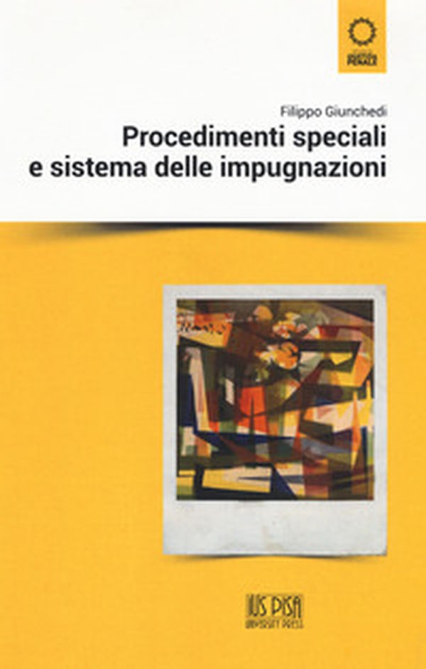 Procedimenti speciali e sistema delle impugnazioni - Librerie.coop Procedimenti speciali e sistema delle impugnazioni - Librerie.coop