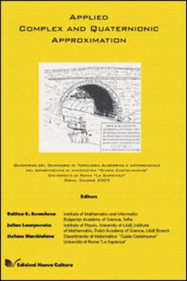 Applied complex and quaternionic approximation - Librerie.coop Applied complex and quaternionic approximation - Librerie.coop