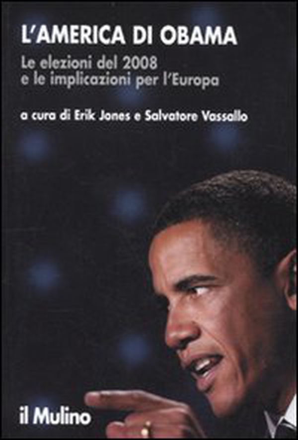 L'America di Obama. Le elezioni del 2008 e le implicazioni per l'Europa - Librerie.coop L'America di Obama. Le elezioni del 2008 e le implicazioni per l'Europa - Librerie.coop