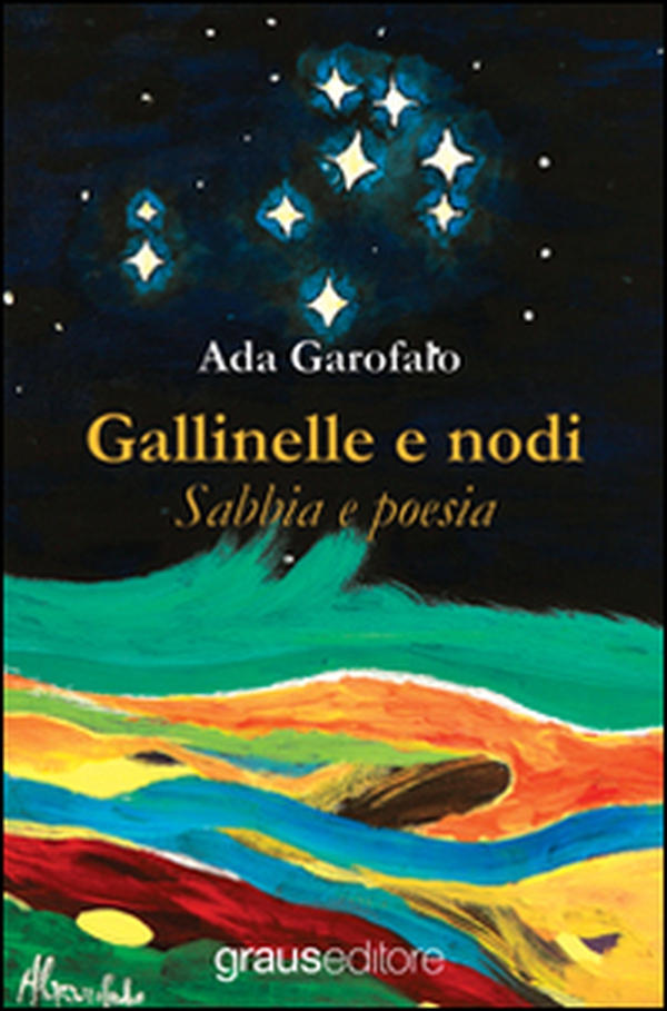 Gallinelle e nodi. Sabbia e poesia - Librerie.coop Gallinelle e nodi. Sabbia e poesia - Librerie.coop