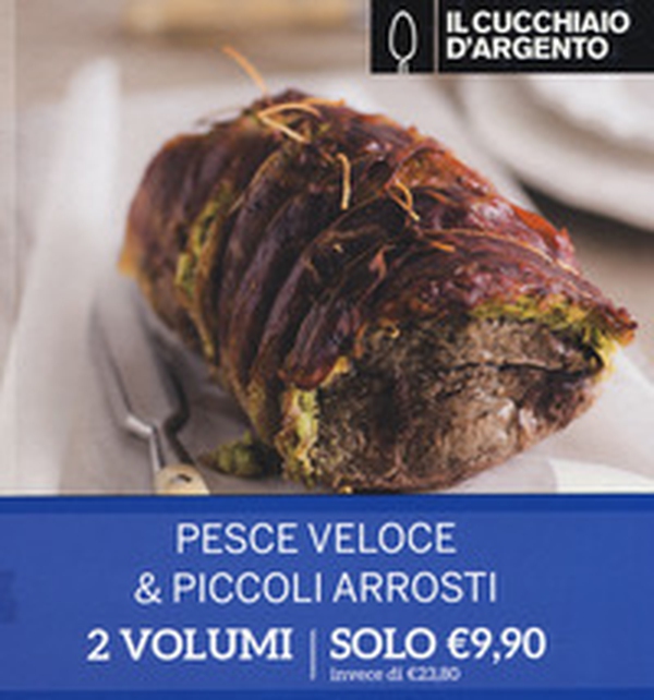 Il Cucchiaio d'Argento: Idee pesce veloce-Piccoli arrosti - Librerie.coop Il Cucchiaio d'Argento: Idee pesce veloce-Piccoli arrosti - Librerie.coop