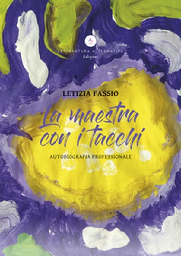 La maestra con i tacchi. Autobiografia professionale - Librerie.coop La maestra con i tacchi. Autobiografia professionale - Librerie.coop