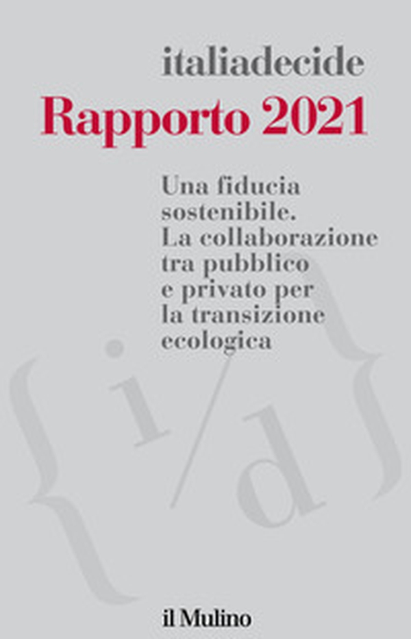 Rapporto 2021. Una fiducia sostenibile. La collaborazione tra pubblico e privato per la transizione ecologica - Librerie.coop Rapporto 2021. Una fiducia sostenibile. La collaborazione tra pubblico e privato per la transizione ecologica - Librerie.coop
