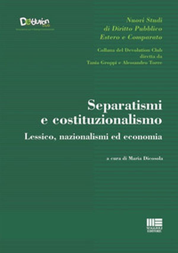 Separatismi e costituzionalismo. Lessico, nazionalismi ed economia - Librerie.coop Separatismi e costituzionalismo. Lessico, nazionalismi ed economia - Librerie.coop