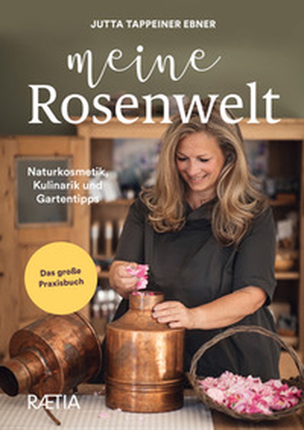 Meine rosenwelt. Naturkosmetik, kulinarik und gartentipps - Librerie.coop Meine rosenwelt. Naturkosmetik, kulinarik und gartentipps - Librerie.coop