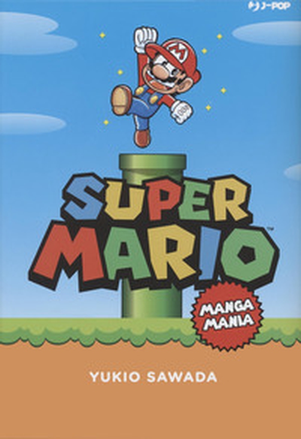Super Mario. Mangamania - Librerie.coop Super Mario. Mangamania - Librerie.coop