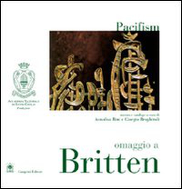 Pacifism. Omaggio a Britten - Librerie.coop Pacifism. Omaggio a Britten - Librerie.coop