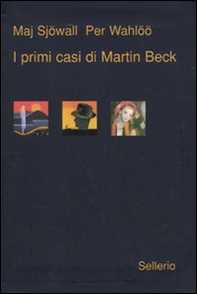 I primi casi di Martin Beck - Librerie.coop