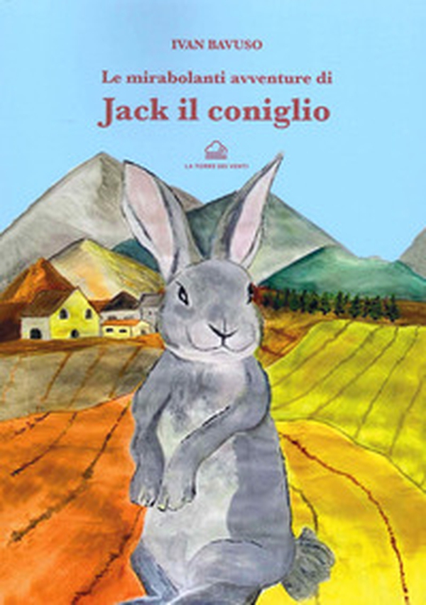 Le mirabolanti avventure di Jack il coniglio - Librerie.coop Le mirabolanti avventure di Jack il coniglio - Librerie.coop