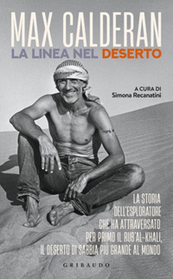 La linea nel deserto. La storia dell'esploratore che ha attraversato per primo il Rub'al-Khali, il deserto di sabbia più grande al mondo - Librerie.coop La linea nel deserto. La storia dell'esploratore che ha attraversato per primo il Rub'al-Khali, il deserto di sabbia più grande al mondo - Librerie.coop