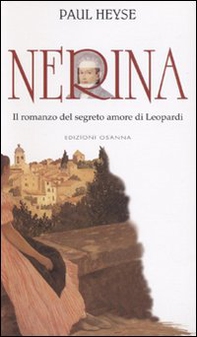 Nerina. Il romanzo del segreto amore di Leopardi - Librerie.coop