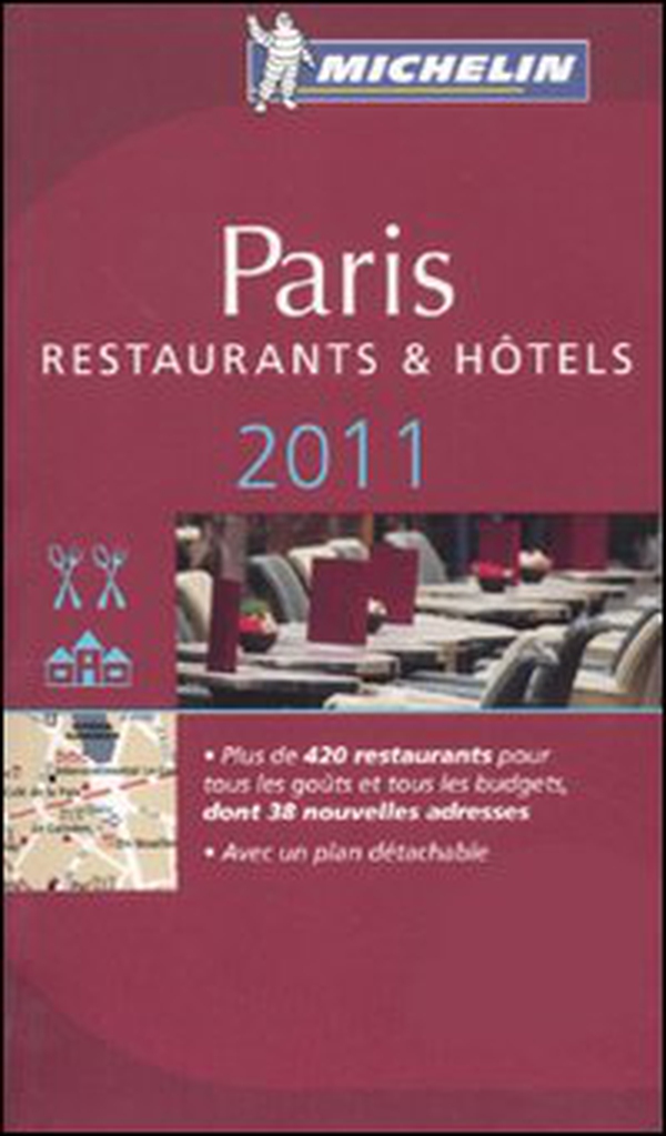 Paris 2011. Restaurants & hôtels. La guida rossa - Librerie.coop Paris 2011. Restaurants & hôtels. La guida rossa - Librerie.coop