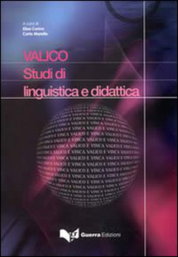 VALICO. Studi di linguistica e didattica - Librerie.coop VALICO. Studi di linguistica e didattica - Librerie.coop