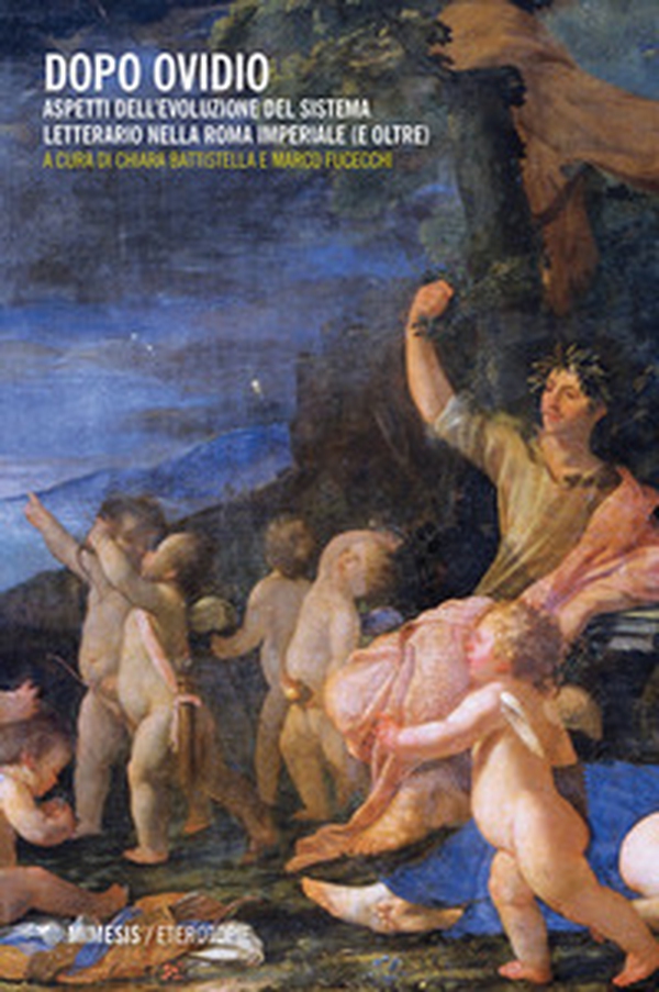 Dopo Ovidio. Aspetti dell'evoluzione del sistema letterario nella Roma imperiale (e oltre) - Librerie.coop Dopo Ovidio. Aspetti dell'evoluzione del sistema letterario nella Roma imperiale (e oltre) - Librerie.coop