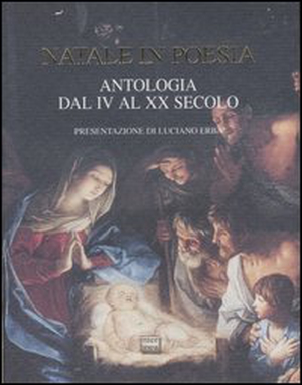 Natale in poesia. Antologia dal IV al XX secolo - Librerie.coop Natale in poesia. Antologia dal IV al XX secolo - Librerie.coop