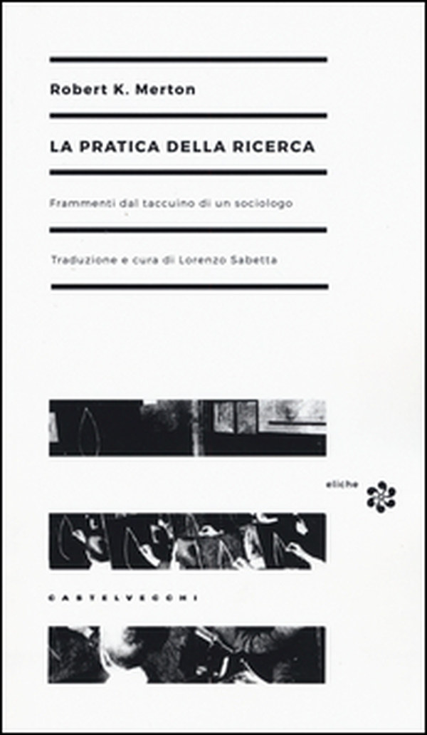 La pratica della ricerca. Frammenti dal taccuino di un sociologo - Librerie.coop La pratica della ricerca. Frammenti dal taccuino di un sociologo - Librerie.coop