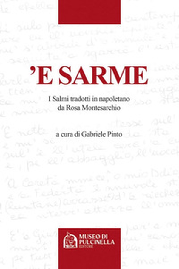 'E Sarme. I salmi tradotti in napoletano da Rosa Montesarcio - Librerie.coop 'E Sarme. I salmi tradotti in napoletano da Rosa Montesarcio - Librerie.coop