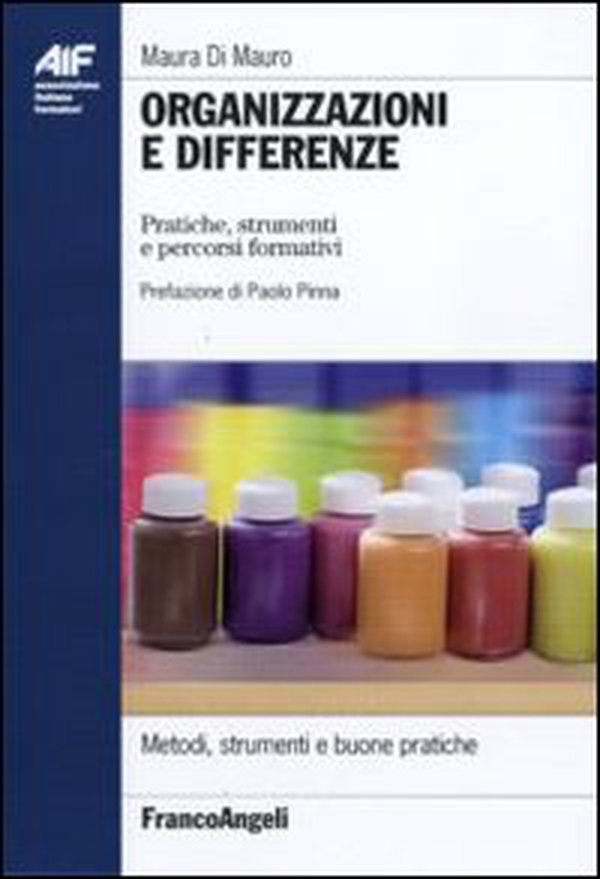 Organizzazioni e differenze. Pratiche, strumenti e percorsi formativi - Librerie.coop Organizzazioni e differenze. Pratiche, strumenti e percorsi formativi - Librerie.coop