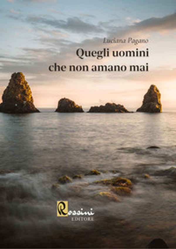 Quegli uomini che non amano mai - Librerie.coop Quegli uomini che non amano mai - Librerie.coop