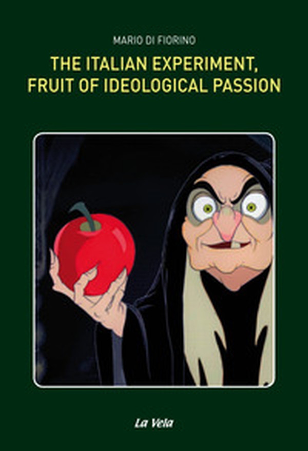 The Italian experiment, fruit of ideological passion - Librerie.coop The Italian experiment, fruit of ideological passion - Librerie.coop