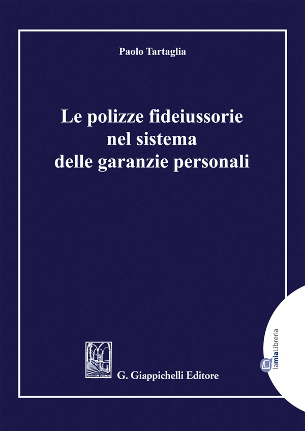Le polizze fideiussorie nel sistema delle garanzie personali - e-Pub - Librerie.coop Le polizze fideiussorie nel sistema delle garanzie personali - e-Pub - Librerie.coop