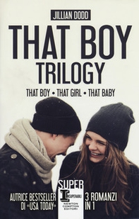 That boy trilogy: That boy-That girl-That baby - Librerie.coop
