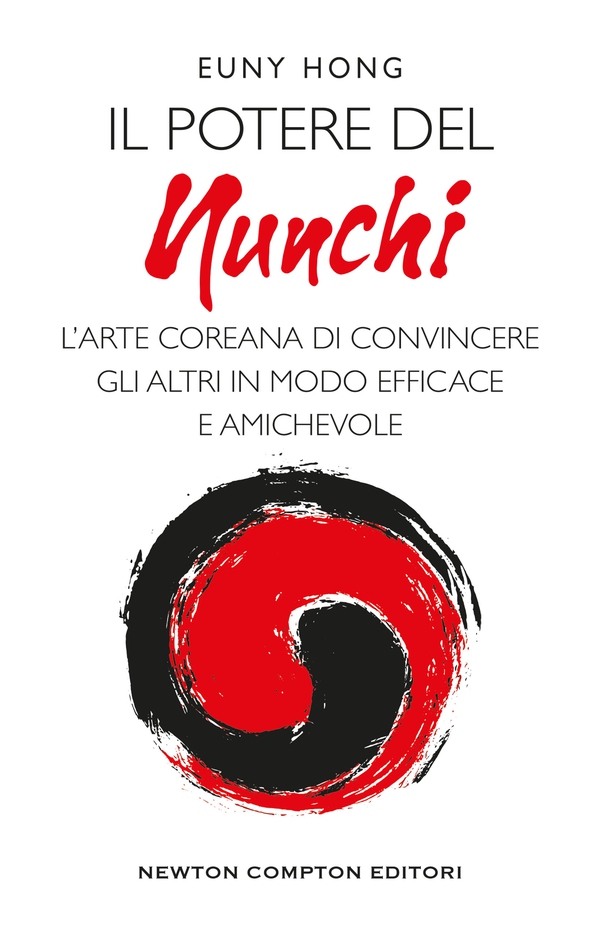 Il potere del Nunchi. L’arte coreana di convincere gli altri in modo efficace e amichevole - Librerie.coop Il potere del Nunchi. L’arte coreana di convincere gli altri in modo efficace e amichevole - Librerie.coop