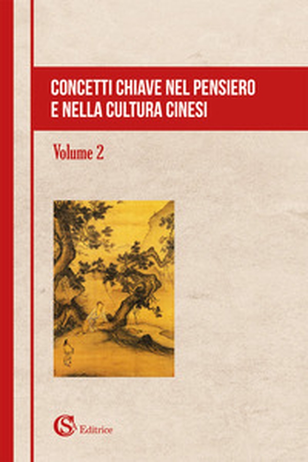 Concetti chiave nel pensiero e nella cultura cinesi - Librerie.coop Concetti chiave nel pensiero e nella cultura cinesi - Librerie.coop