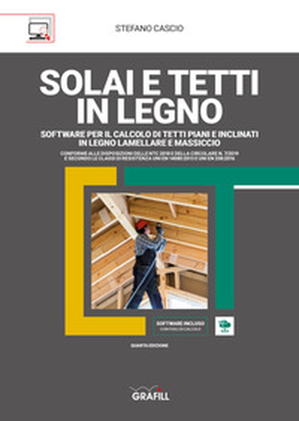 Solai e tetti in legno lamellare e massiccio. Software per il calcolo di tetti piani o inclinati - Librerie.coop Solai e tetti in legno lamellare e massiccio. Software per il calcolo di tetti piani o inclinati - Librerie.coop