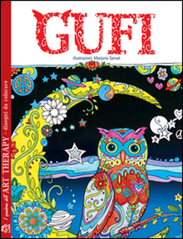 Gufi. I quaderni dell'art therapy. Disegni da colorare - Librerie.coop Gufi. I quaderni dell'art therapy. Disegni da colorare - Librerie.coop