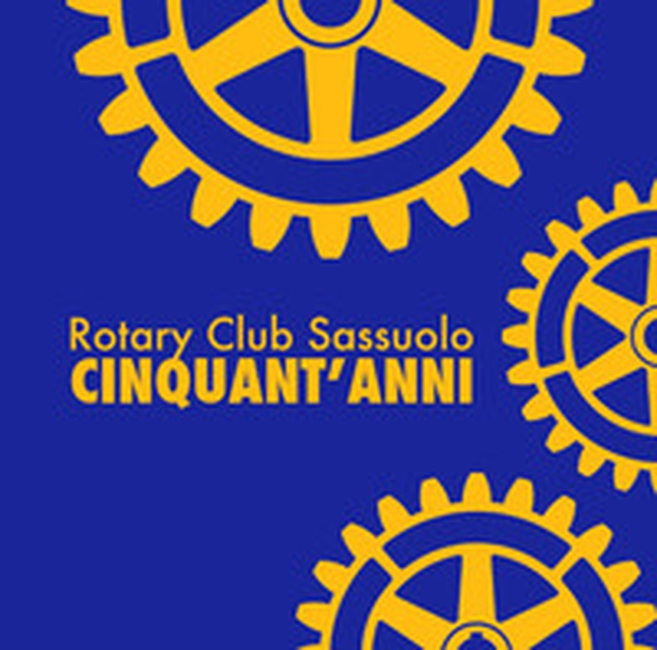 Rotary Club Sassuolo. Cinquant'anni. Mezzo secolo di impegno e amicizia - Librerie.coop Rotary Club Sassuolo. Cinquant'anni. Mezzo secolo di impegno e amicizia - Librerie.coop