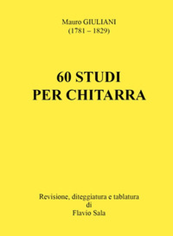Mauro Giuliani: 60 studi per chitarra - Librerie.coop Mauro Giuliani: 60 studi per chitarra - Librerie.coop