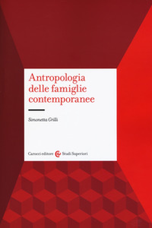 Antropologia delle famiglie contemporanee - Librerie.coop Antropologia delle famiglie contemporanee - Librerie.coop