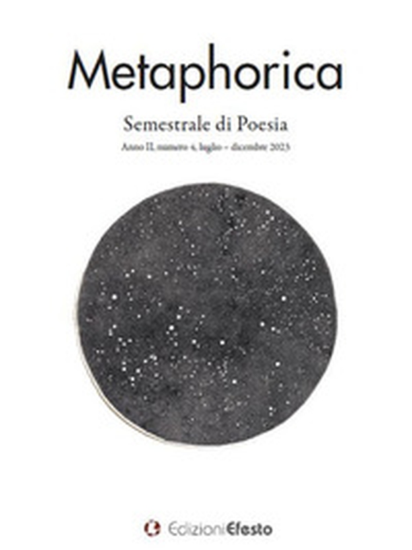 Metaphorica. Semestrale di poesia - Vol. 4 - Librerie.coop Metaphorica. Semestrale di poesia - Vol. 4 - Librerie.coop