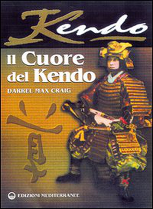 Il cuore del Kendo. Filosofia e pratica dell'arte della spada - Librerie.coop Il cuore del Kendo. Filosofia e pratica dell'arte della spada - Librerie.coop