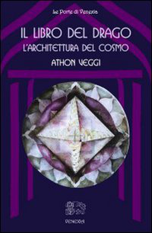 Il libro del drago: l'architettura del cosmo - Librerie.coop Il libro del drago: l'architettura del cosmo - Librerie.coop