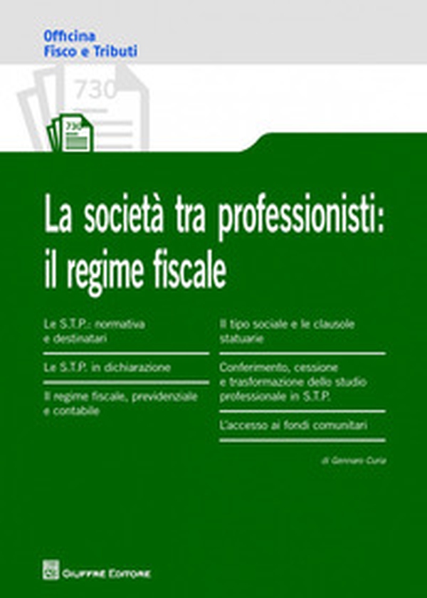 Le società tra professionisti: il regime fiscale - Librerie.coop Le società tra professionisti: il regime fiscale - Librerie.coop