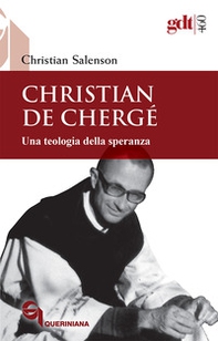 Christian de Chergé. Una teologia della speranza - Librerie.coop