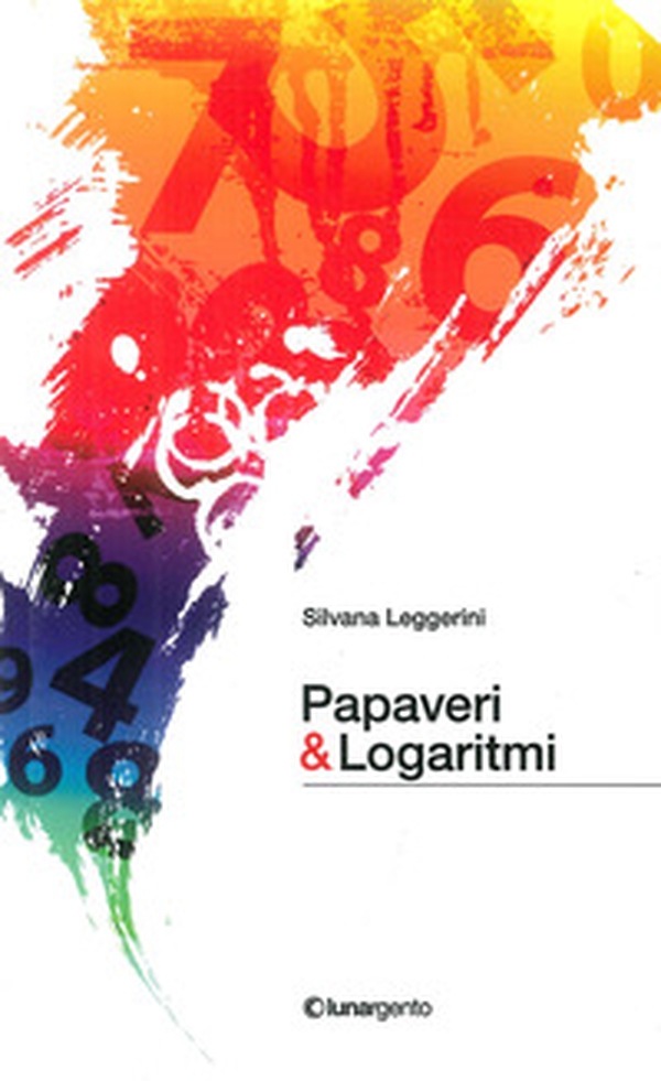 Papaveri & logaritmi - Librerie.coop Papaveri & logaritmi - Librerie.coop