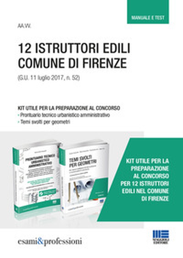 12 istruttori edili comune di Firenze. Kit utile per la preparazione al concorso. Manuale e test - Librerie.coop 12 istruttori edili comune di Firenze. Kit utile per la preparazione al concorso. Manuale e test - Librerie.coop