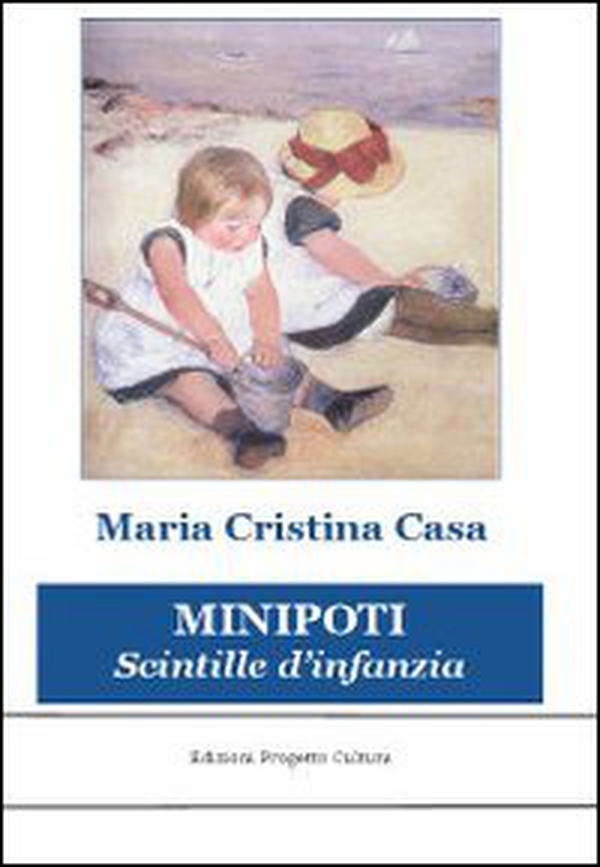 Minipoti. Scintille d'infanzia - Librerie.coop Minipoti. Scintille d'infanzia - Librerie.coop