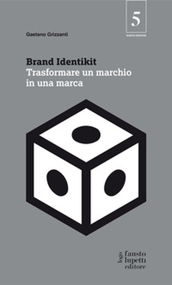 Brand identikit. Trasformare un marchio in una marca - Librerie.coop Brand identikit. Trasformare un marchio in una marca - Librerie.coop
