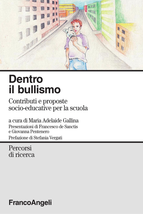 Dentro il bullismo. Contributi e proposte socio-educative per la scuola - Librerie.coop Dentro il bullismo. Contributi e proposte socio-educative per la scuola - Librerie.coop