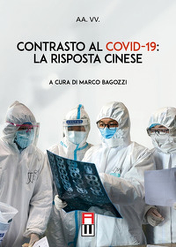 Contrasto al covid-19: la risposta cinese - Librerie.coop Contrasto al covid-19: la risposta cinese - Librerie.coop