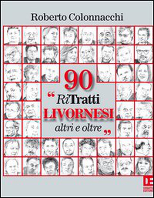 90 «Ri Tratti livornesi altri e oltre» - Librerie.coop 90 «Ri Tratti livornesi altri e oltre» - Librerie.coop