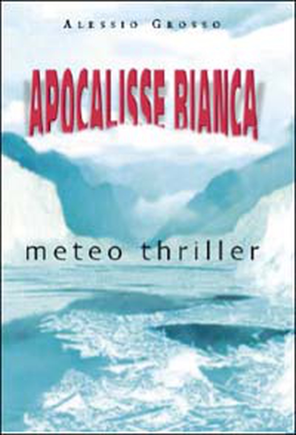 Apocalisse bianca - Librerie.coop Apocalisse bianca - Librerie.coop