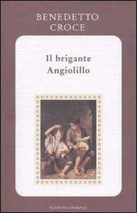 Il brigante Angiolillo - Librerie.coop
